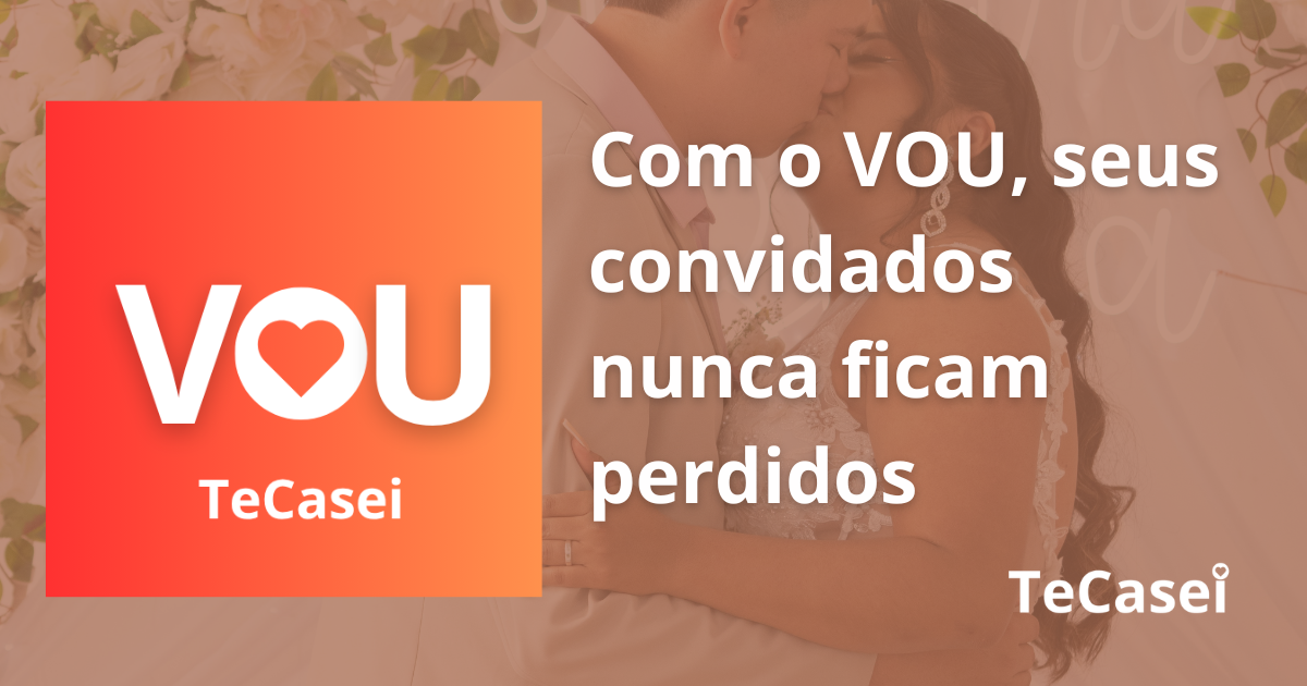 Com o VOU!, seus convidados nunca ficam perdidos
